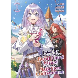 I Quit My Apprenticeship as a Royal Court Wizard to Become a Magic Item Craftswoman Manga V01