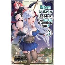 Reborn to Master the Blade From Hero-King to Extraordinary Squire? Manga V03