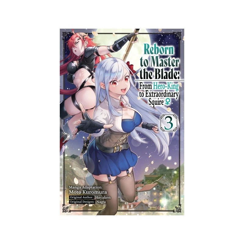 Reborn to Master the Blade From Hero-King to Extraordinary Squire? Manga V03