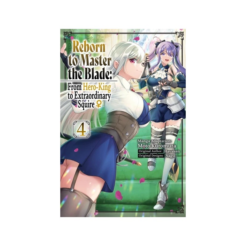 Reborn to Master the Blade From Hero-King to Extraordinary Squire? Manga V04