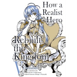 How a Realist Hero Rebuilt the Kingdom Manga Omnibus V05