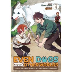 Even Dogs Go to Other Worlds Life in Another World with My Beloved Hound Manga V04