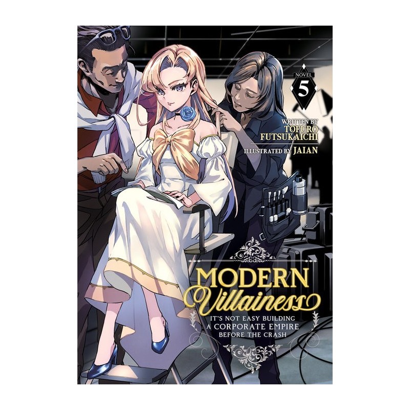 Modern Villainess Novel V05 It's Not Easy Building a Corporate Empire Before the Crash
