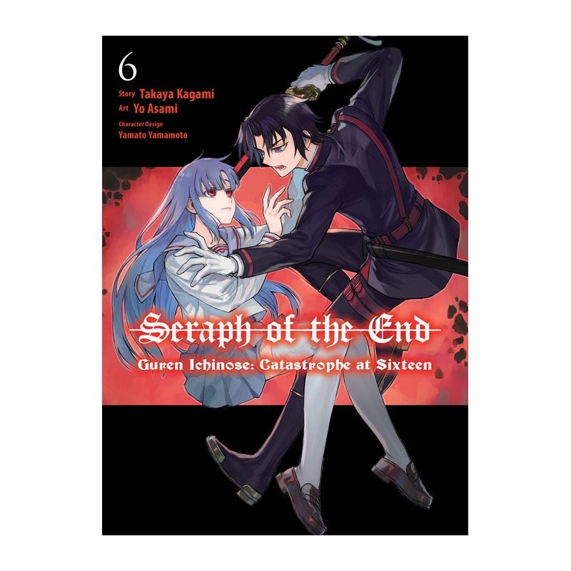 Seraph of the End Guren Ichinose Catastrophe at Sixteen Manga V06