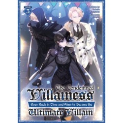 Condemned Villainess Goes Back in Time & Aims to Become the Ultimate Villain Novel V03