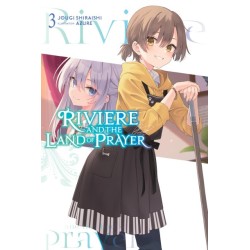 Riviere & the Land of Prayer Novel V03