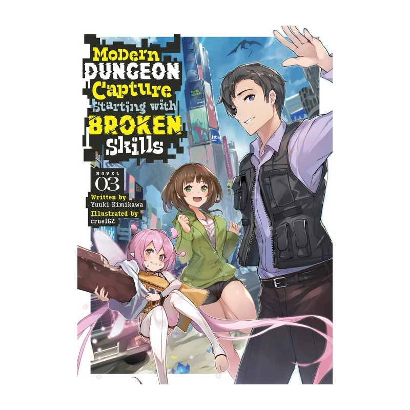 Modern Dungeon Capture Starting with Broken Skills Novel V03