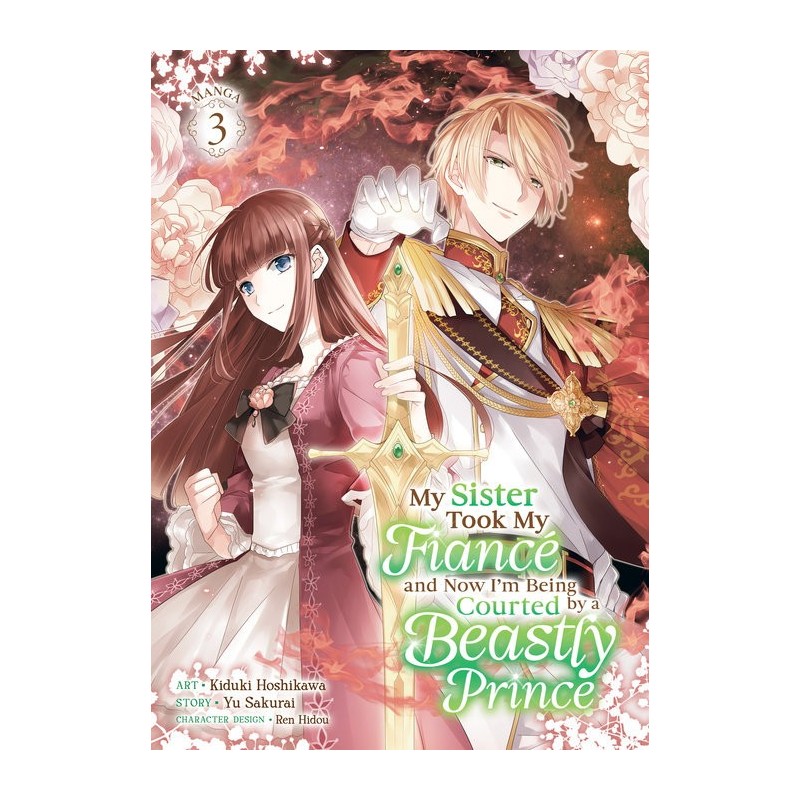My Sister Took My Fiancé & Now I'm Being Courted by a Beastly Prince Manga V03