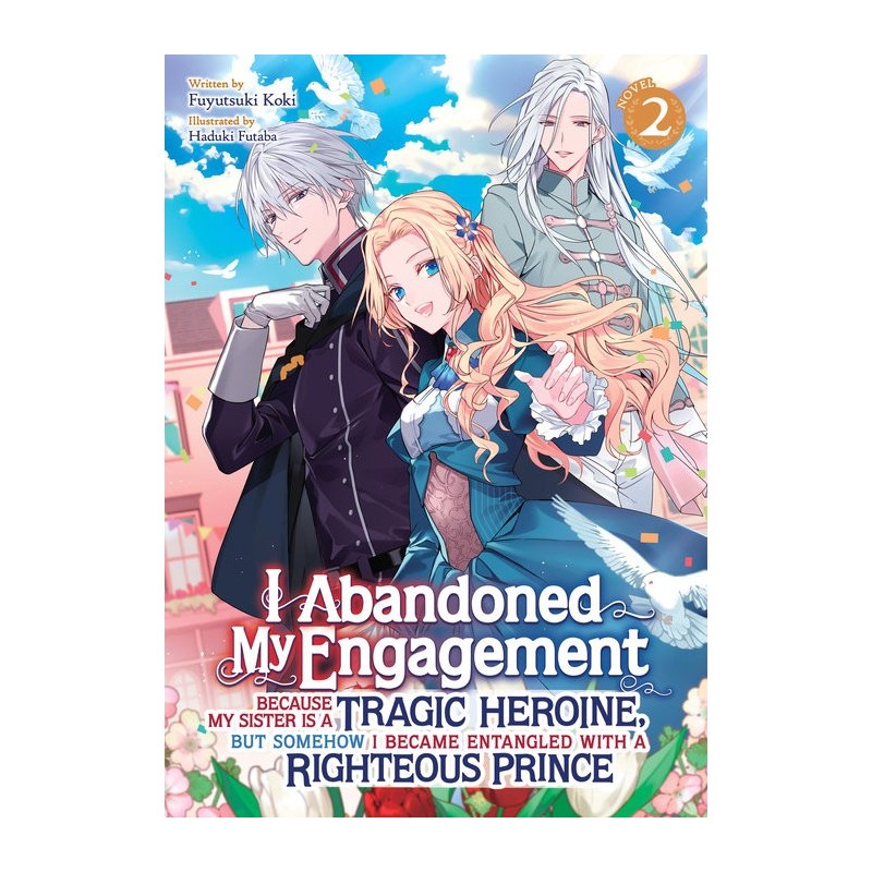 I Abandoned My Engagement Novel V02 Because My Sister Is a Tragic Heroine
