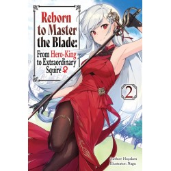 Reborn to Master the Blade Novel V02 From Hero-King to Extraordinary Squire