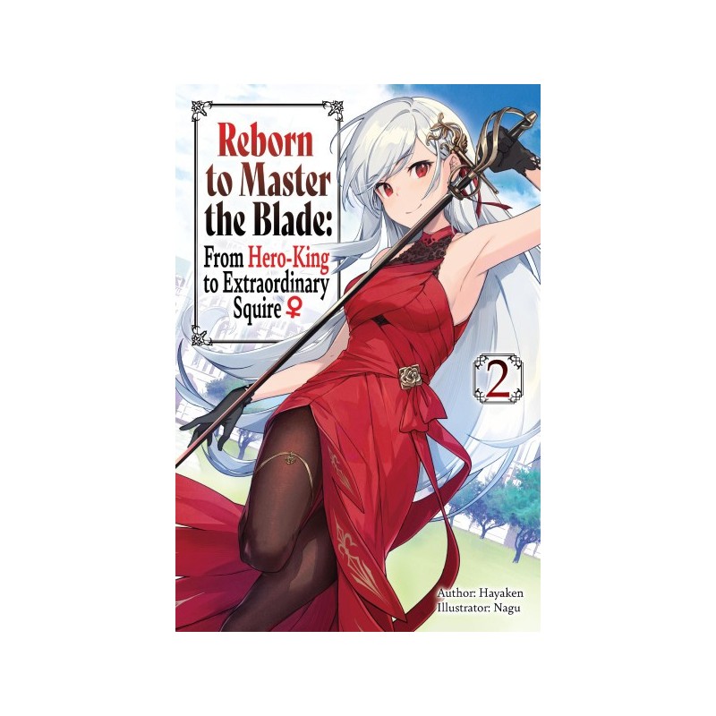 Reborn to Master the Blade Novel V02 From Hero-King to Extraordinary Squire