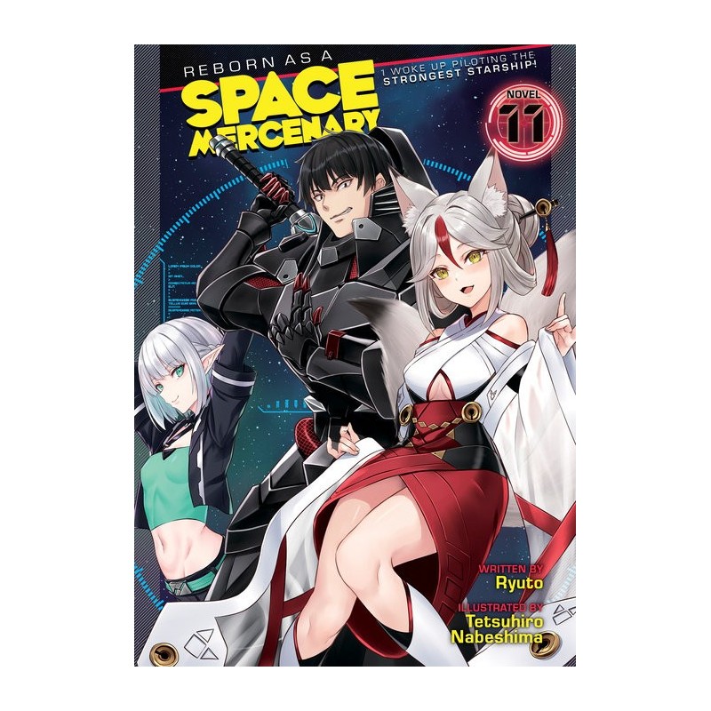 Reborn as a Space Mercenary Novel V11 I Woke Up Piloting the Strongest Starship!
