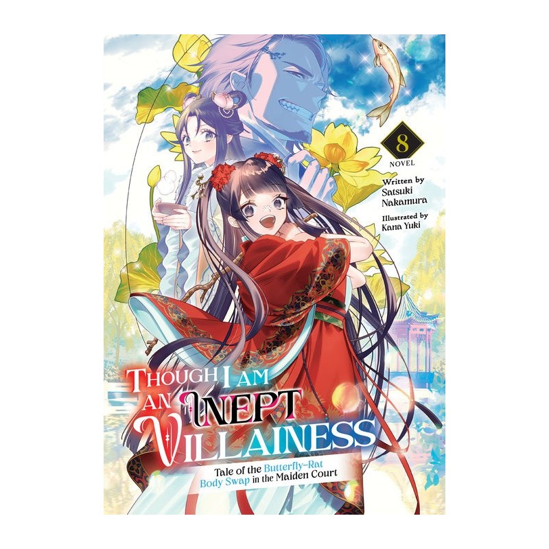 Though I Am an Inept Villainess Novel V08 Tale of the Butterfly-Rat Body Swap in the Maiden Court
