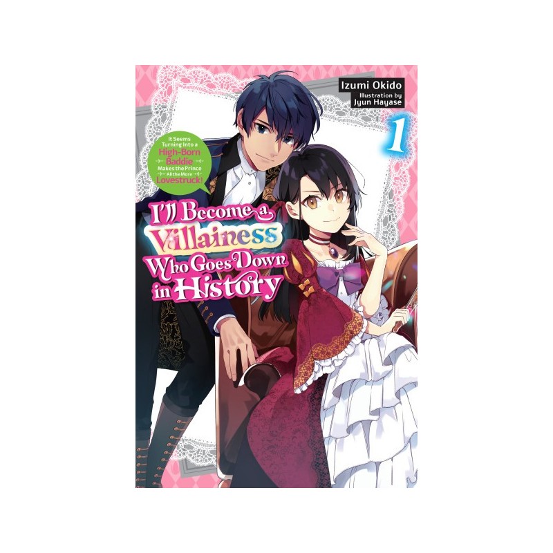 I'll Become a Villainess Who Goes Down in History Novel V01