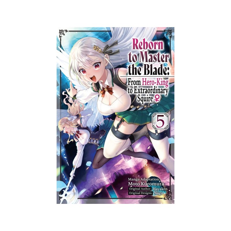 Reborn to Master the Blade Manga V05 From Hero-King to Extraordinary Squire