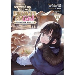 This Is Screwed Up, But I Was Reincarnated as a Girl in Another World! Manga V15