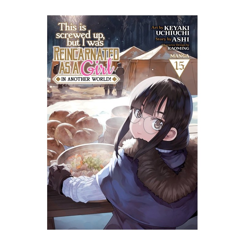 This Is Screwed Up, But I Was Reincarnated as a Girl in Another World! Manga V15