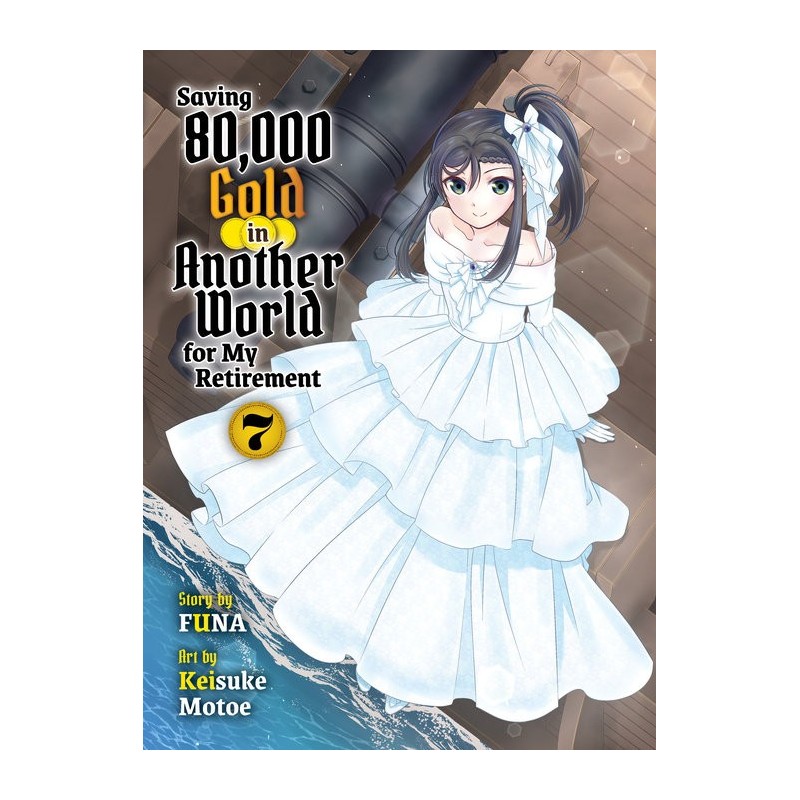 Saving 80,000 Gold in Another World for My Retirement Novel V07