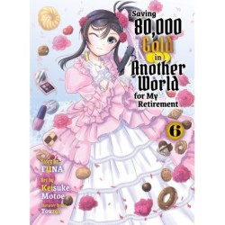 Saving 80,000 Gold in Another World for My Retirement Novel V06