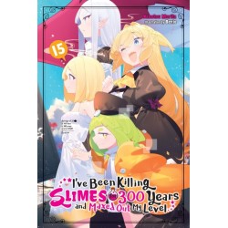 I've Been Killing Slimes for 300 Years & Maxed Out My Level Novel V15
