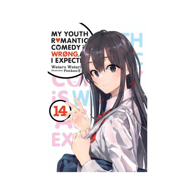 My Youth Romantic Comedy Is Wrong Novel V14