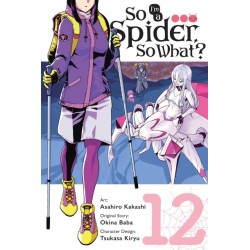 So I'm a Spider, So What? Manga V12