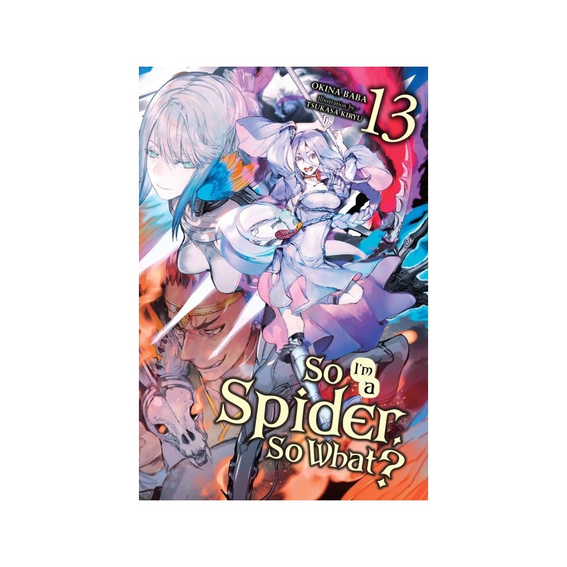 So I'm a Spider, So What? Novel V13
