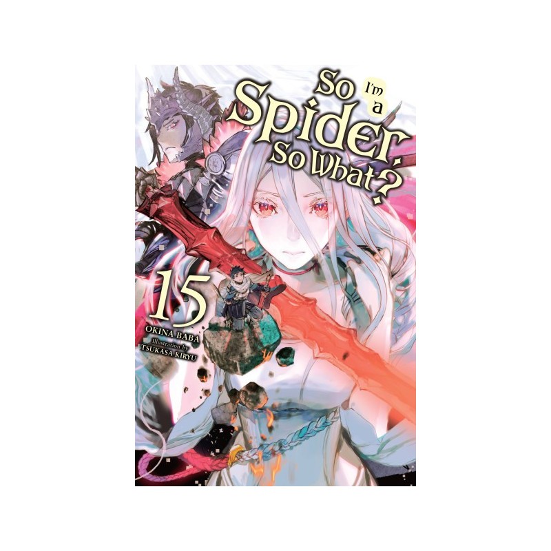 So I'm a Spider, So What? Novel V15