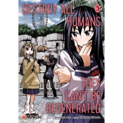 Destroy All Humans. They Can't Be Regenerated. Manga V03 Limited Edition MTG Card Included in First Print