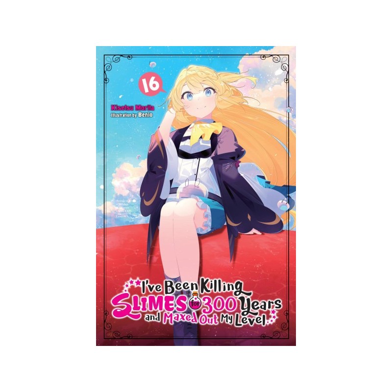 I've Been Killing Slimes for 300 Years & Maxed Out My Level Novel V16