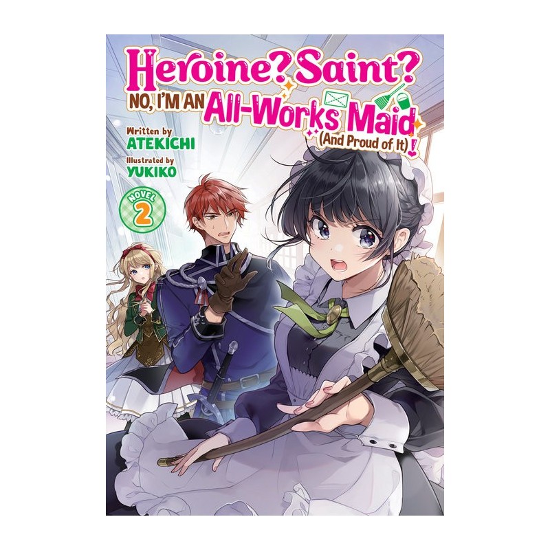 Heroine? Saint? No, I'm an All-Works Maid & Proud of It! Novel V02