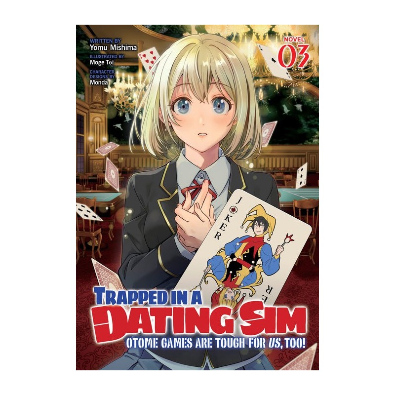 Trapped in a Dating Sim Novel V03 Otome Games Are Tough for Us, Too!