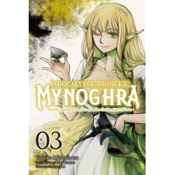 Apocalypse Bringer Mynoghra Manga V03 World Conquest Begins with the Civilization of Ruin