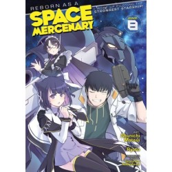 Reborn as a Space Mercenary I Woke Up Piloting the Strongest Starship! Manga V08