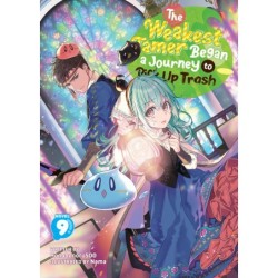 Weakest Tamer Began a Journey to Pick Up Trash Novel V09