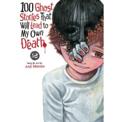100 Ghost Stories That Will Lead to My Own Death V02