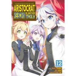 Chronicles of an Aristocrat Reborn in Another World Manga V12