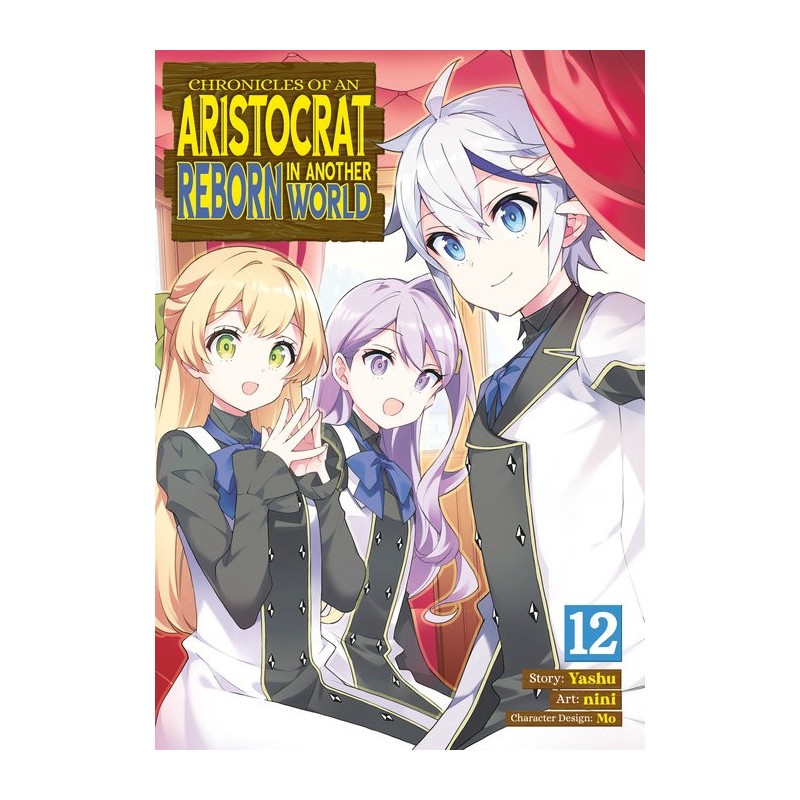 Chronicles of an Aristocrat Reborn in Another World Manga V12