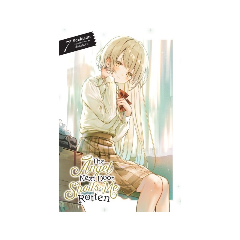 Angel Next Door Spoils Me Rotten Novel V07