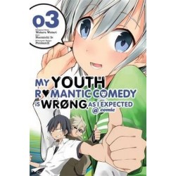 My Youth Romantic Comedy Is Wrong Manga V03