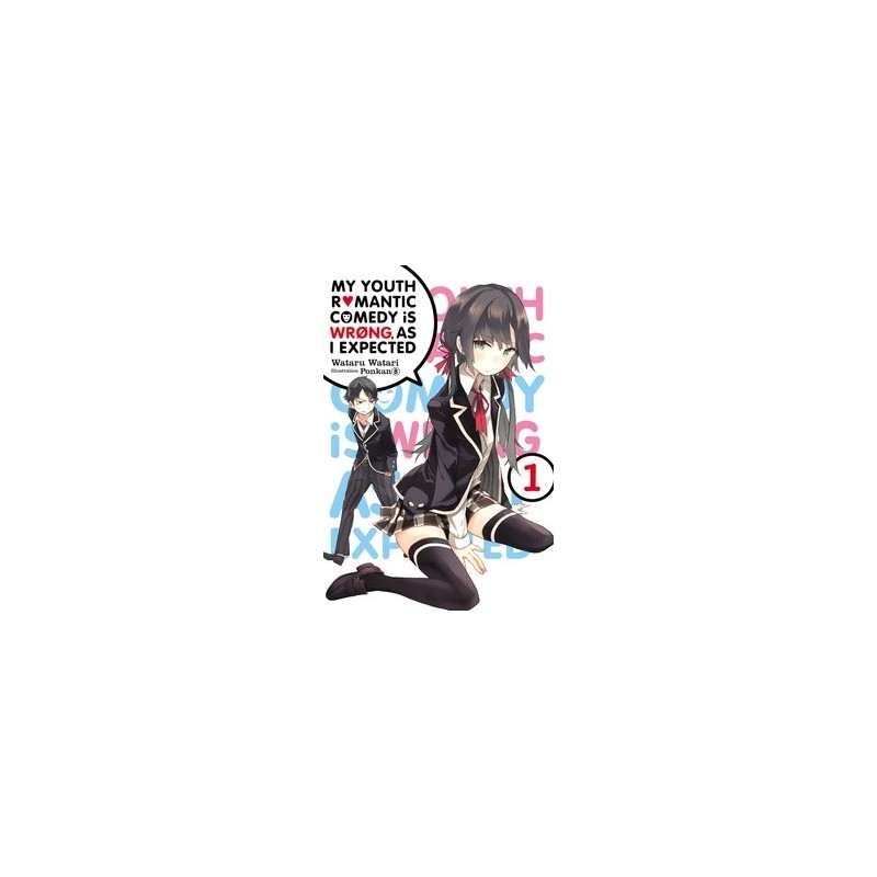 My Youth Romantic Comedy Is Wrong Novel V01