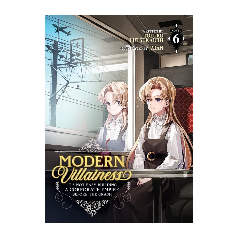 Modern Villainess Novel V06 It's Not Easy Building a Corporate Empire Before the Crash
