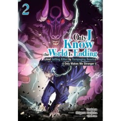 Only I Know the World Is Ending Manga V02 & Getting Killed by Rampaging Beasts Only Makes Me Stronger