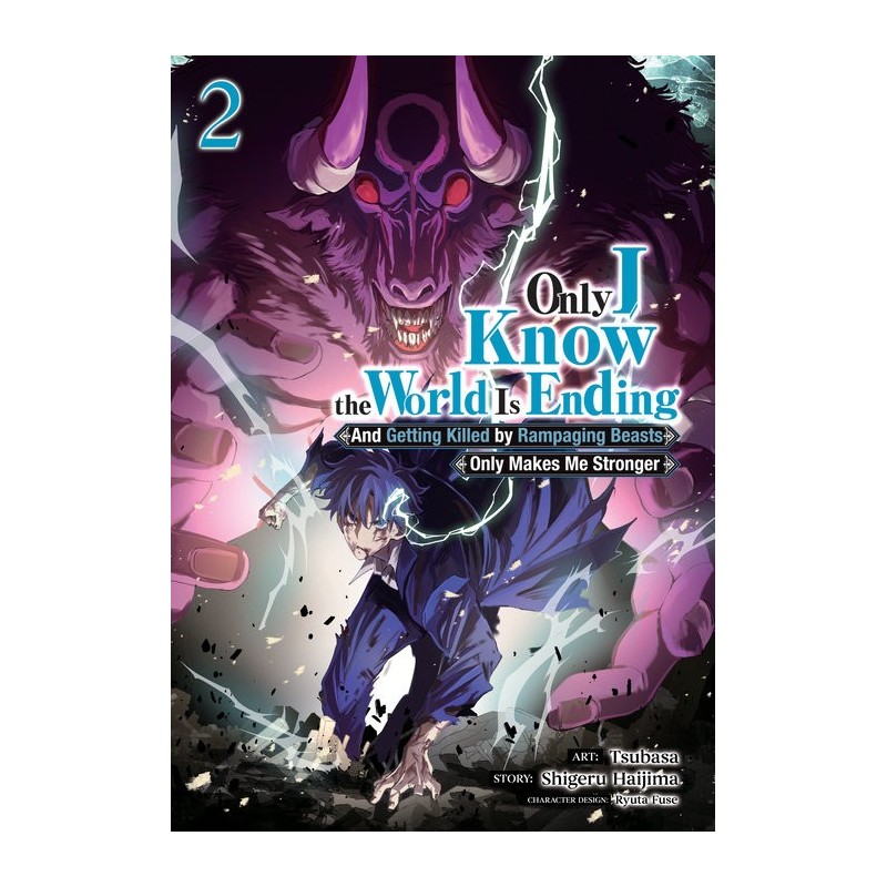 Only I Know the World Is Ending Manga V02 & Getting Killed by Rampaging Beasts Only Makes Me Stronger
