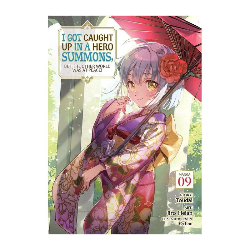 I Got Caught Up in a Hero Summons, But the Other World Was at Peace! Manga V09