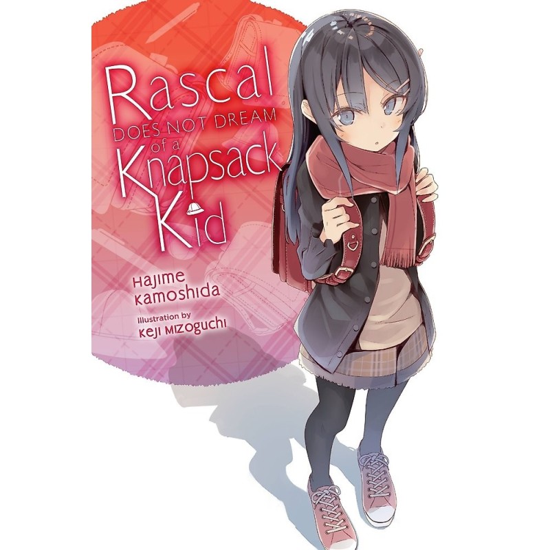 Rascal Does Not Dream Novel V09 of a Knapsack Kid