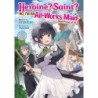 Heroine? Saint? No, I'm an All-Works Maid & Proud of It! Novel V03