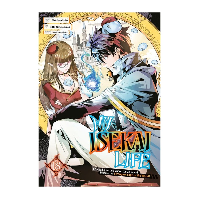 My Isekai Life V18 I Gained a Second Character Class and Became the Strongest Sage in the World!