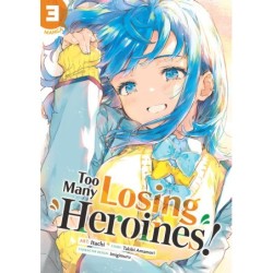 Too Many Losing Heroines! Manga V03