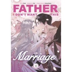 Father, I Don't Want This Marriage V04